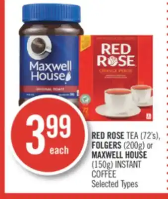 Shoppers Drug Mart Red rose tea (72's), folgers (200g) or maxwell house (150g) instant coffee offer