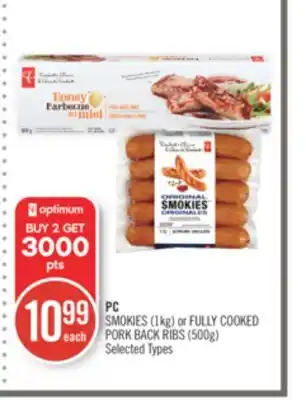 Shoppers Drug Mart Pc smokies (1kg) or fully cooked pork back ribs (500g) offer