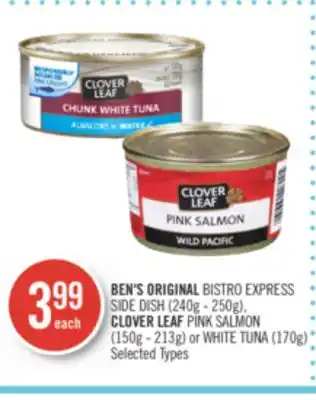 Shoppers Drug Mart Ben's original bistro express side dish (240g - 250g), clover leaf pink salmon (150g - 213g) or white tuna (170g) offer