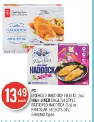 Shoppers Drug Mart Pc breaded haddock fillets (6's), high liner english style battered haddock (5's) or pan-sear selects (4's) offer