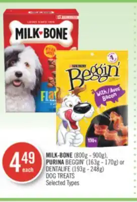 Shoppers Drug Mart Milk-bone (800g - 900g), purina beggin' (163g - 170g) or dentalife (193g - 248g) dog treats offer