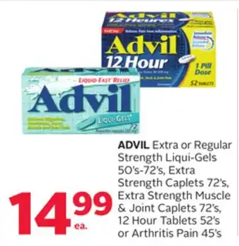 Rexall Advil extra or regular strength liqui-gels 50' s-72' s, extra strength caplets 72' s, extra strength muscle & joint caplets 7 offer