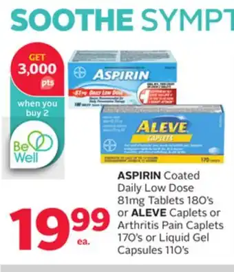 Rexall Aspirin coated daily low dose 81mg tablets 180's or aleve caplets or arthritis pain caplets 170's or liquid gel capsules 110' offer