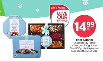 Rexall Rose & robin chocolates & toffee collection 600g, party tray 900g, masterpiece or european biscuits 500g offer