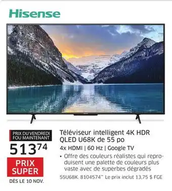 The Source Téléviseur intelligent 4k hdr qled u68k de 55 po hisense offer