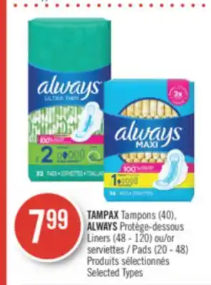 Pharmaprix Tampax tampons (40), always liners (48 - 120) or pads (20 - 48) offer