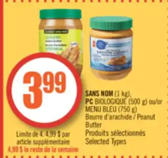 Pharmaprix No name (1 kg), pc biologique (500 g) or blue menu (750 g) peanut butter offer