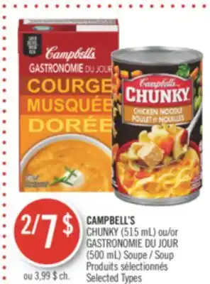 Pharmaprix Campbell's chunky (515 ml) or gastronomie du jour (500 ml) soup offer