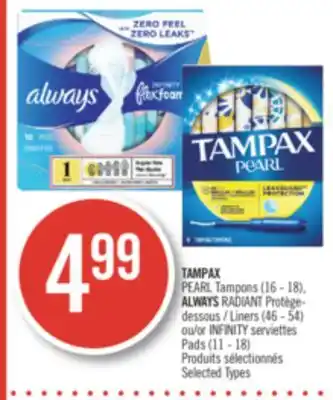 Pharmaprix Tampax pearl tampons (16 - 18), always radiant liners (46 - 54) or infinity pads (11 - 18) offer