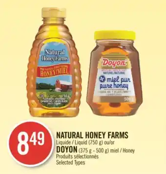 Pharmaprix Natural honey farms liquid (750 g) or doyon (375 g - 500 g) honey offer