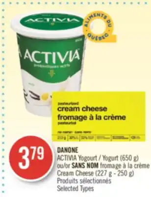 Pharmaprix Danone activia yogurt (650 g) or no name cream cheese (227 g - 250 g) offer