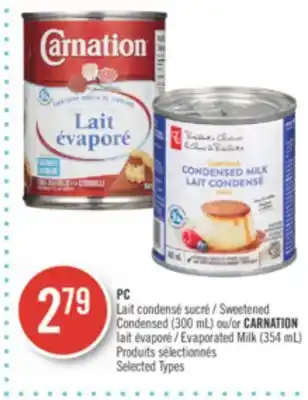 Pharmaprix Pc sweetened condensed (300 ml) or carnation evaporated milk (354 ml) offer