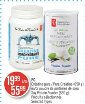 Pharmaprix Pc pure creatine (650 g) or soy protein powder (630 g) offer
