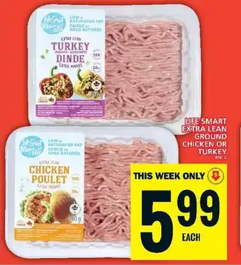 Food Basics LIFE SMART EXTRA LEAN GROUND CHICKEN OR TURKEY offer
