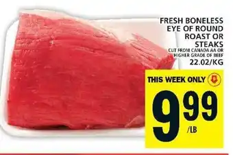 Food Basics FRESH BONELESS EYE OF ROUND ROAST OR STEAKS offer