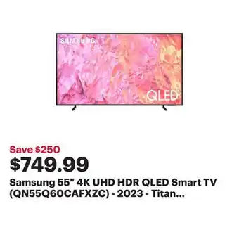Best Buy Samsung 55 4k uhd hdr qled smart tv (qn55q60cafxzc) - 2023 - titan grey offer