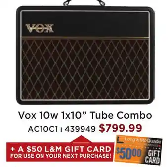 Long & McQuade Vox ac10c1 10 watt 1x10 tube combo offer