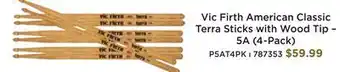 Long & McQuade Vic firth american classic terra drumsticks with wood tip - 5a (4-pack) offer