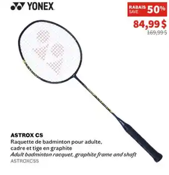 Sports Experts Yonex - astrox cs - adult badminton racquet, graphite frame and shaft offer