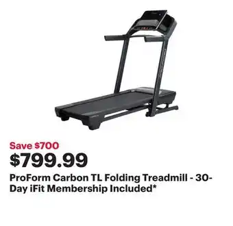 Best Buy Proform carbon tl folding treadmill - 30-day ifit membership included offer