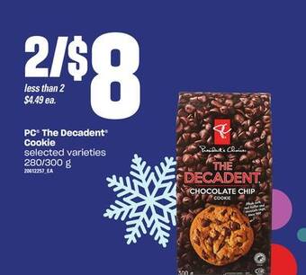 Loblaws Pc the decadent cookie, 280/300 g offer