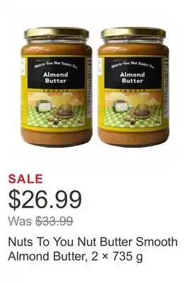Costco Nuts to you nut butter smooth almond butter, 2 × 735 g offer
