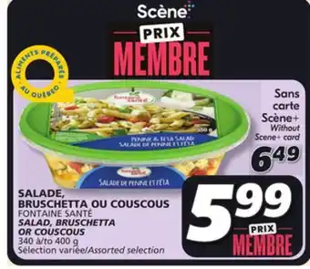 IGA Fontaine santé salad, bruschetta or couscous offer