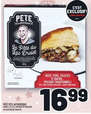 Metro Pâté pete authentique | pete authentique frozen pie offer
