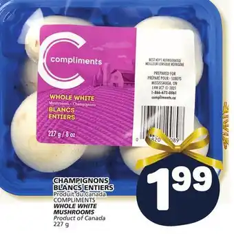 Marché Bonichoix Compliments whole white mushrooms offer