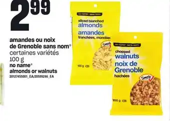 Provigo Amandes ou noix de grenoble sans nom , 100 g offer