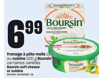 Provigo Fromage à pâte molle 150 g ou cuisine, 220 g boursin offer