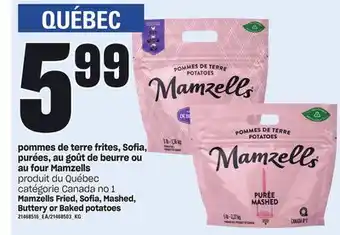 Provigo Pommes de terre frites, sofia, purées, au goût de beurre ou au four mamzells offer