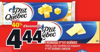 Super C Fromage p'tit québec | p'tit québec cheese offer