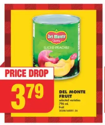 No Frills Del monte fruit, 796 ml offer