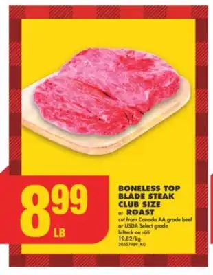 No Frills Boneless top blade steak club size or roast offer