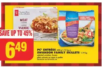 No Frills Pc entrées, 600 g-1.13 kg or swanson family skillets, 1.19 kg offer