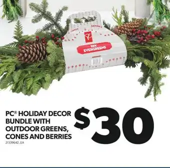 Real Canadian Superstore Pc holiday decor bundle with outdoor greens, cones and berries offer
