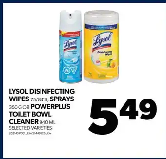 Real Canadian Superstore Lysol disinfecting wipes, 75/84's, sprays, 350 g or powerplus toilet bowl cleaner, 940 ml offer