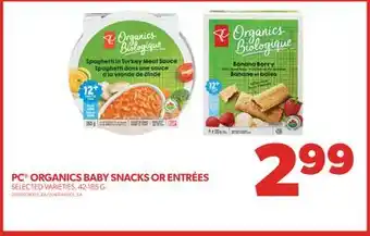 Real Canadian Superstore Pc organics baby snacks or entrées, 42-185 g offer