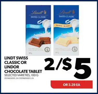 Real Canadian Superstore Lindt swiss classic or lindor chocolate tablet, 100 g offer