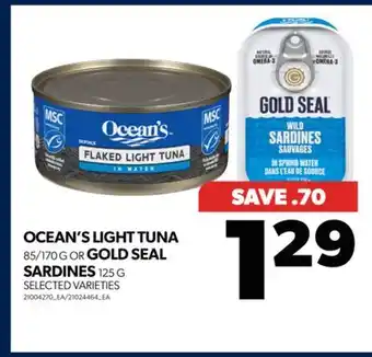 Real Canadian Superstore Ocean's light tuna, 85/170 g or gold seal sardines, 125 g offer