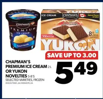 Real Canadian Superstore Chapman's premium ice cream 2 l or yukon novelties 5-8's offer
