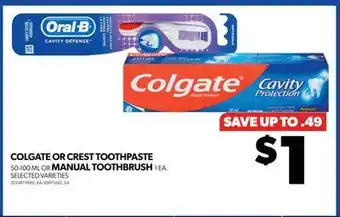 Real Canadian Superstore Colgate or crest toothpaste, 50-100 ml or manual toothbrush, 1 ea offer