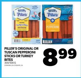 Real Canadian Superstore Piller's original or tuscan pepperoni sticks or turkey bites, 300/500 g offer