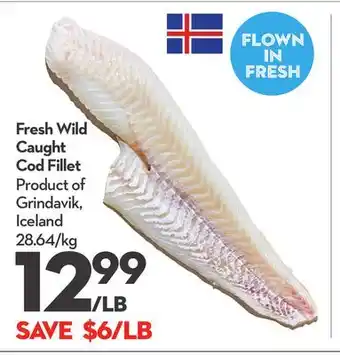 Longo's Fresh wild caught cod fillet offer
