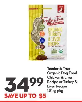 Longo's Tender & true organic dog food offer