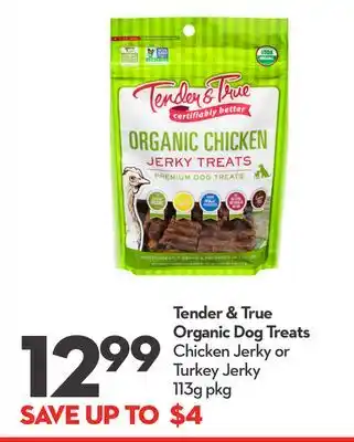 Longo's Tender & true organic dog treats offer