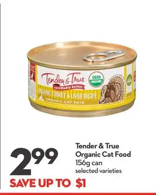 Longo's Tender & true organic cat food offer