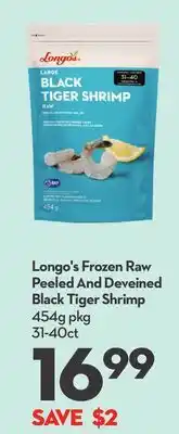 Longo's Longo's frozen raw peeled and deveined black tiger shrimp offer