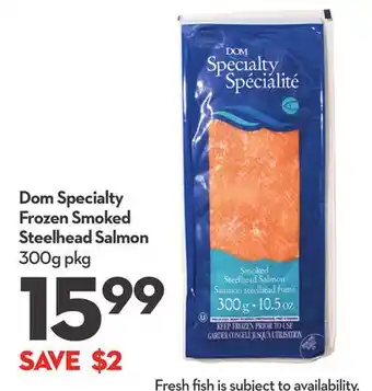 Longo's Dom specialty frozen smoked steelhead salmon offer